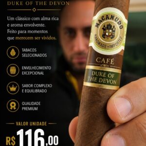 Macanudo Café Duke of the Devon – Sofisticação em Cada Tragada
